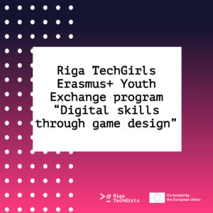 Riga TechGirls Programs – Career, Startup, Digital Skills